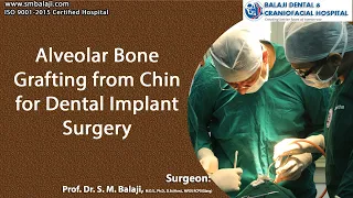 Alveolar Bone Grafting from Chin for Dental Implant Surgery
