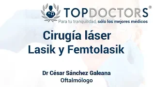 Cirugía láser: Lasik y Femtolasik ¿Cómo se realizan?