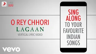 O Rey Chhori - Lagaan|Official Bollywood Lyrics|Udit Narayan|Alka|Vasundhara Das