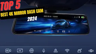 Best 4K Mirror Dash Cam 2024