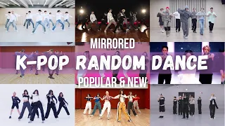 [MIRRORED] K-POP RANDOM DANCE CHALLENGE | POPULAR & NEW