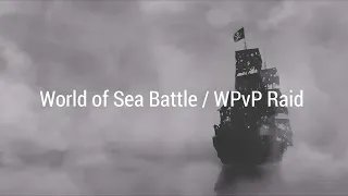 World of Sea Battle РОМ Guldan / WPvP - Raid ч20