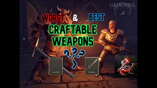 Worst to Best Craftable Weapons - Grim Soul 2.4.0