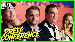 ONCE UPON A TIME IN HOLLYWOOD | Cannes Press Conference