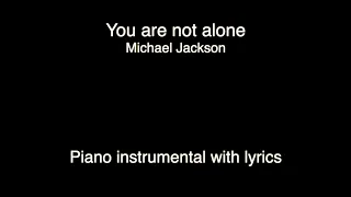 You Are Not Alone - Michael Jackson (piano KARAOKE)