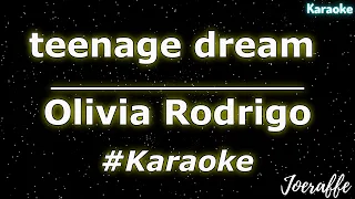 Olivia Rodrigo - teenage dream (Karaoke)