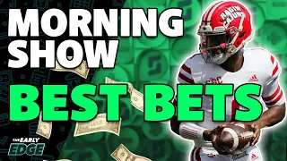 Friday's BEST BETS: College Football Bowl Games and More! | The Early Edge