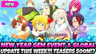 *NEW YEAR GEM EVENT!! THIS WEEK'S GLOBAL UPDATE!* + FES TEASERS SOON!?!? (7DS Grand Cross)
