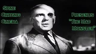 Spine Chilling Cinema presents "The Mad Monster" 1942