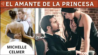 EL AMANTE DE LA PRINCESA: el regreso del pasado | AUDIOLIBRO (2 voces)