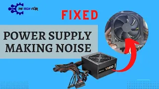 [Fixed]: Power Supply Making Noise- 5 Reasons Needs to Be Checked!