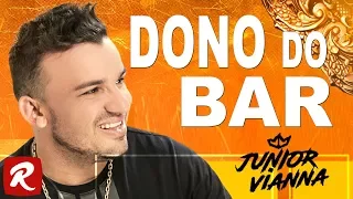 Junior Vianna - DONO DO BAR - Novo CD Promocional ( 7 Músicas Novas )