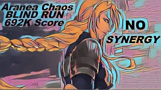 #DFFOO [GL] Aranea Chaos Blind Run No synergy (692k score)