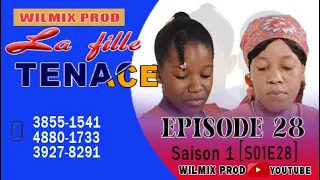 LA FILLE TENACE PART 28. WILMIX PROD FEYTON 2022