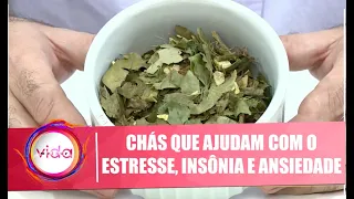Descubra os tipos de chá que melhoram o estresse, insônia e ansiedade - 13/07/20