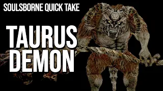 The Taurus Demon is an odd mid-boss || Dark Souls Analysis