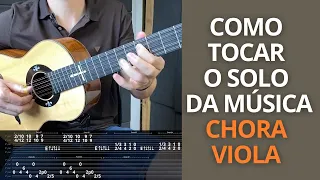 Como tocar o solo da música CHORA VIOLA na VIOLA CAIPIRA (vídeo aula de viola caipira)