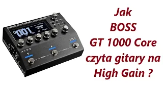 Czy cyfra rozpoznaje gitary na High Gain - Boss GT 1000 Core - FILMIKI O GITARACH