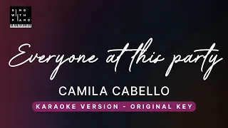 Everyone at this party - Camila Cabello (Original Key Karaoke) - Piano Instrumental Cover & Lyrics