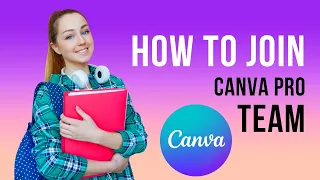 HOW TO JOIN CANVA PRO TEAM