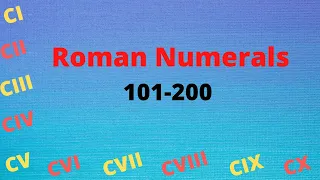 Roman numerals 101- 200│roman numbers 101 to 200│Roman numerals 101 to 200 │