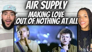 WOW!| FIRST TIME HEARING Air Supply -  Making Love Out Of Nothing At All REACTION