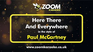 Paul McCartney - Here There And Everywhere (Broad Street Version) - Karaoke Version from Zoom