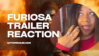 FURIOSA: A MAD MAX SAGA OFFICIAL TRAILER Reaction | Author Reacts #furiosa #madmax #trailer