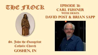 Ep 31 - Carl Fussner - The Flock