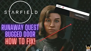 Starfield Runaway Quest Bugged!? How to Fix and Complete the Quest ~DOOR INACCESSIBLE GLITCH FIX~