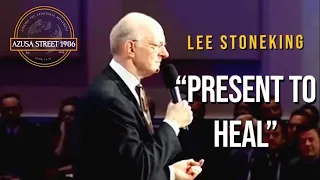 Rev. Lee Stoneking preaching “Present To Heal” ~ Miracle Healing Service