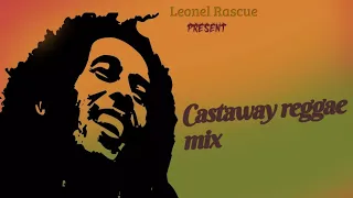Castaway Reggae mix [March 2023]@leonelrascue ft turbulence, Jah mason, junior Kelly and more