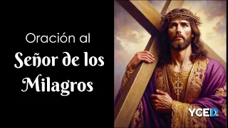 ORACIÓN AL SEÑOR DE LOS MILAGROS