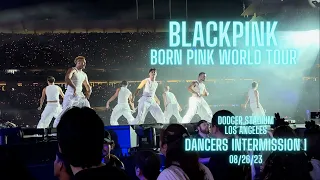 [4K] BLACKPINK - DANCERS 1 - BORN PINK WORLD TOUR ENCORE IN LOS ANGELES [DODGER STADIUM] 230826