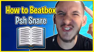 Psh Snare Tutorial - How To Beatbox