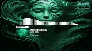 Martin Van Benz - Dark Moon (Extended Mix)