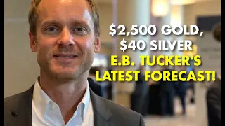 E.B. TUCKER: A WILD RIDE AHEAD! WHAT'S NEXT FOR PRECIOUS METALS!