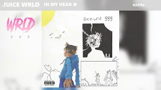 Juice WRLD - In My Head (432Hz)