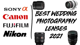 Best Lenses For Wedding Photography in 2021 (Sony, Canon, Nikon Fuji | Mirrorless)