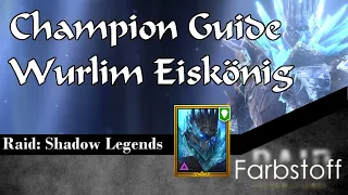 Raid: Shadow Legends - Champion Guide - Wurlim Eiskönig