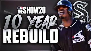 10 Year Rebuild of the Chicago White Sox | MLB the Show 20 Franchise