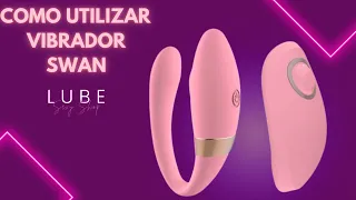 Como Utilizar o Vibrador Feminino Swan - Sexshop