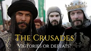 The Crusades: Victories or Defeats? - documentary