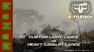 BattleTech: Custom Light vs Heavy Cavalry Lance