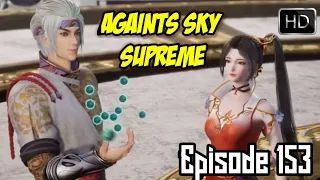 Dewa PakBoy Membuat Xi Yao menjadi remaja 18 tahun #AgaintsSkySupremeEpisode153SubIndo