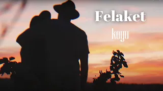 Koyu - Felaket (Official Lyric Video)