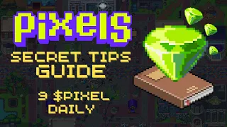 Pixels Ultimate guide | Pixels secret tips to earn 9 $PIXEL daily | Pixels chapter 2 guide