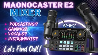 AME2 ( MAONOCASTER E2 )  - Who's It REALLY For?  Budget Buster or a Deal Breaker? You Decide!!!