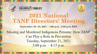 Session 1: Missing and Murdered Indigenous Persons (MMIP): How TANF Can Play a Roles in Prevention