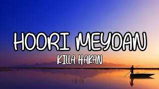 (lyrics) Killa Hakan - hodri meydan şarkı sözü